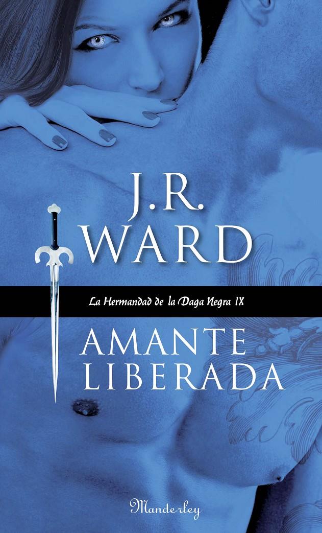 AMANTE LIBERADA (LA HERMANDAD DE LA DAGA NEGRA IX) | 9788483653043 | WARD, J.R. | Galatea Llibres | Librería online de Reus, Tarragona | Comprar libros en catalán y castellano online