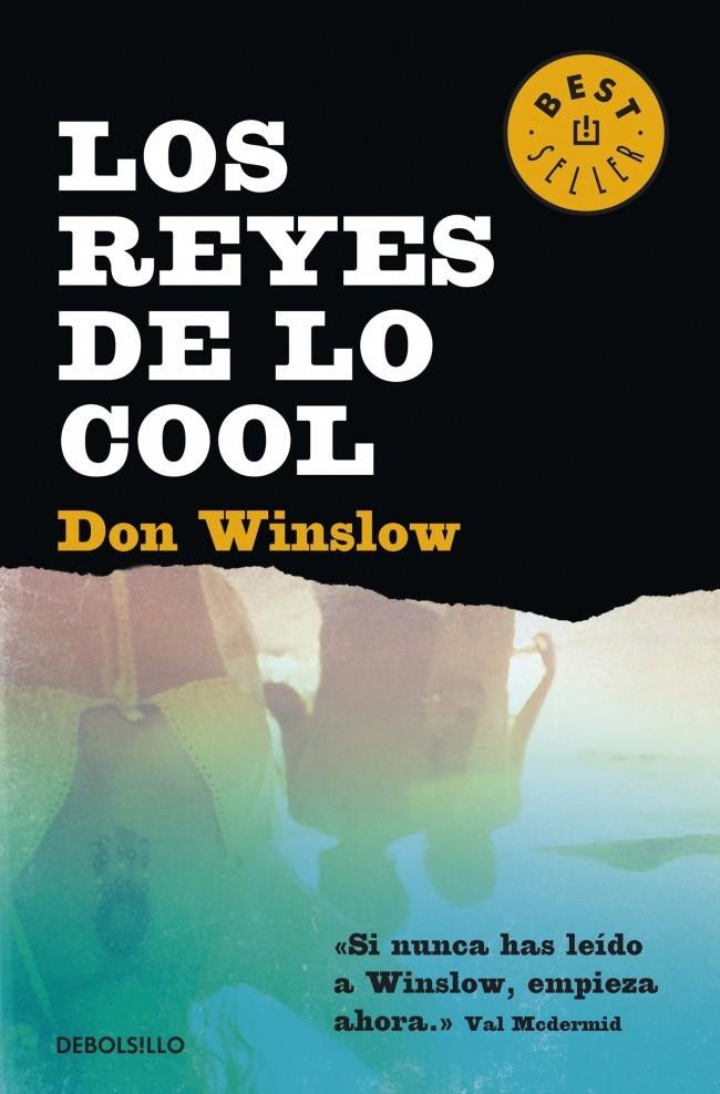 LOS REYES DE LO COOL | 9788490324455 | WINSLOW, DON | Galatea Llibres | Llibreria online de Reus, Tarragona | Comprar llibres en català i castellà online