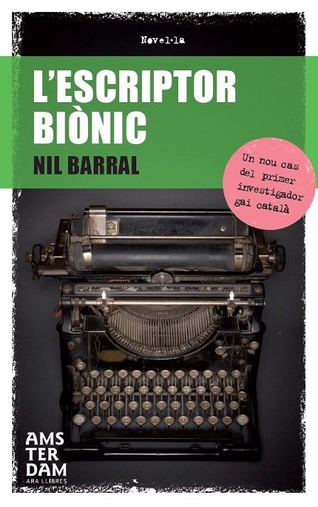 L'ESCRIPTOR BIÒNIC | 9788415645108 | BARRAL FERRER, NIL | Galatea Llibres | Llibreria online de Reus, Tarragona | Comprar llibres en català i castellà online