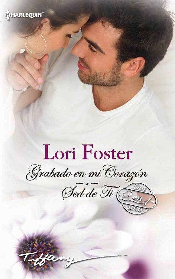 GRABADO EN MI CORAZÓN / SED DE TI | 9788468728254 | FOSTER, LORI | Galatea Llibres | Librería online de Reus, Tarragona | Comprar libros en catalán y castellano online