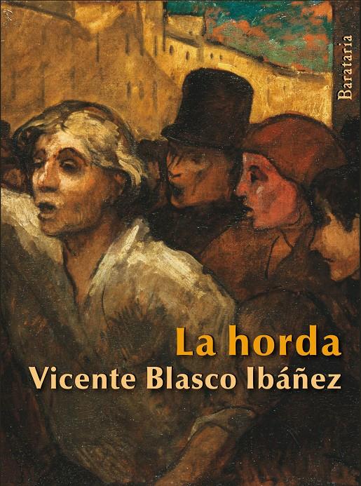 LA HORDA | 9788492979493 | BLASCO IBAÑEZ, VICENTE | Galatea Llibres | Librería online de Reus, Tarragona | Comprar libros en catalán y castellano online