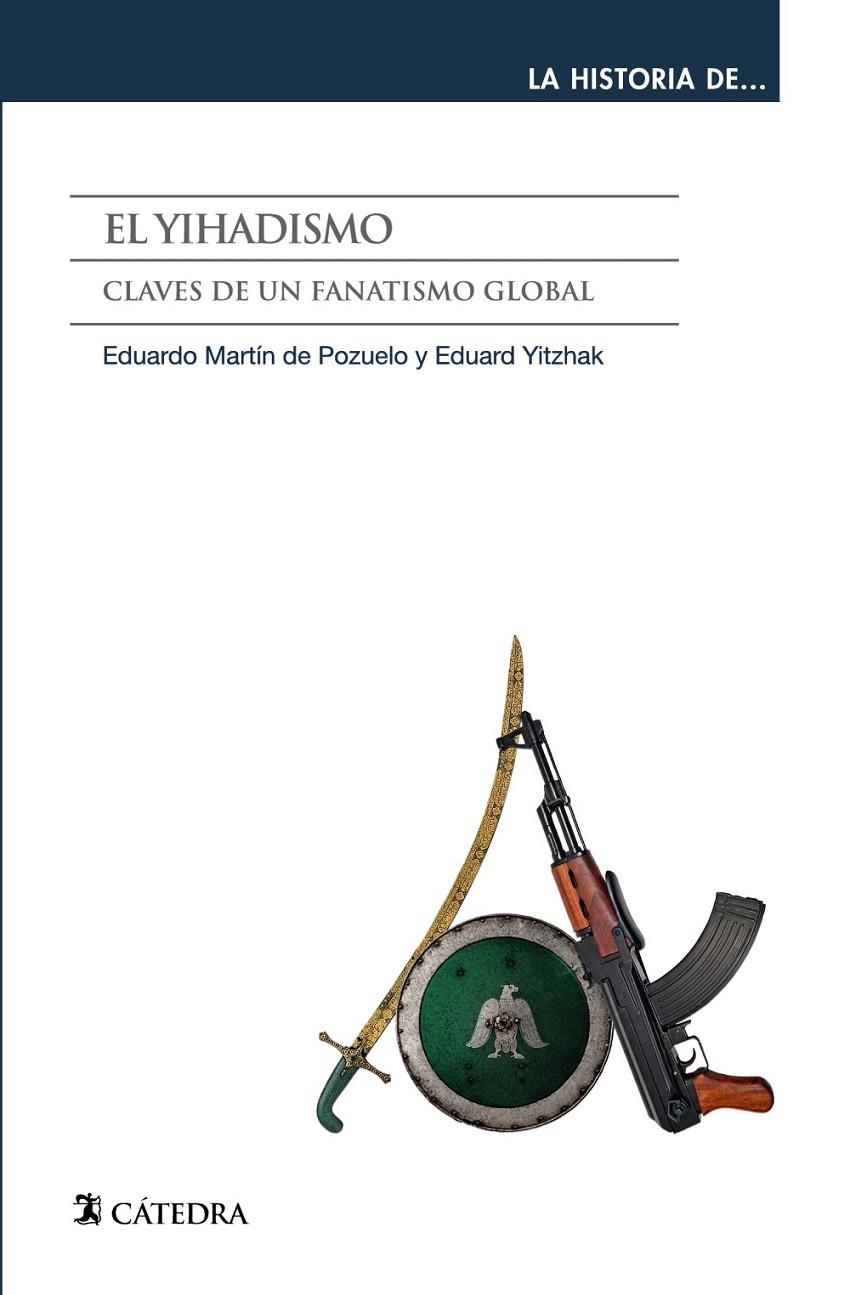 EL YIHADISMO | 9788437643335 | MARTIN DE POZUELO, EDUARDO/YITZHAK, EDUARD | Galatea Llibres | Librería online de Reus, Tarragona | Comprar libros en catalán y castellano online