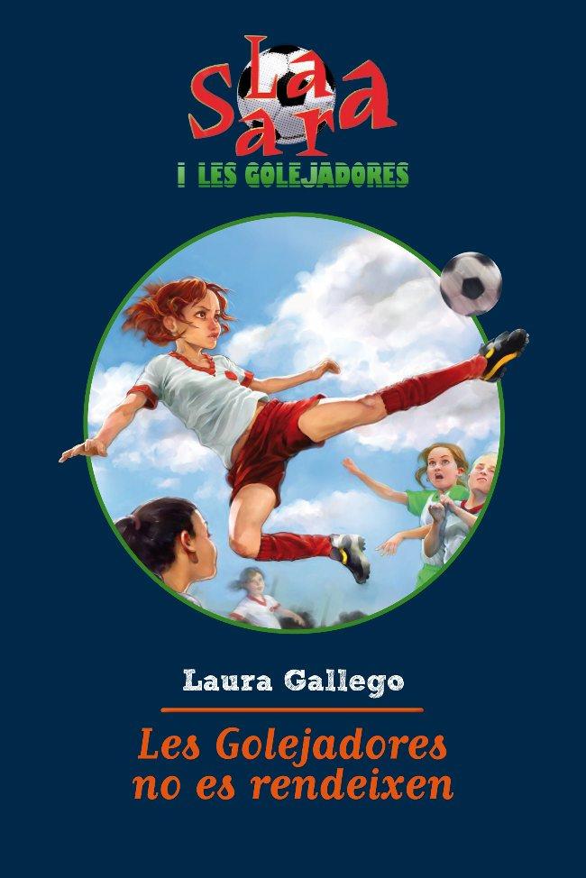 GOLEJADORES NO ES RENDEIXEN | 9788499321493 | GALLEGO, LAURA | Galatea Llibres | Librería online de Reus, Tarragona | Comprar libros en catalán y castellano online