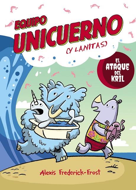 EQUIPO UNICUERNO 1. EL ATAQUE DEL KRIL | 9791388034350 | FREDERICK-FROST, ALEXIS | Galatea Llibres | Llibreria online de Reus, Tarragona | Comprar llibres en català i castellà online