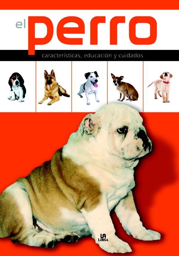 PERRO, EL. CARACTERISTICAS, EDUCACION Y CUIDADOS | 9788466215473 | VILLAHIZAN, JAVIER | Galatea Llibres | Librería online de Reus, Tarragona | Comprar libros en catalán y castellano online