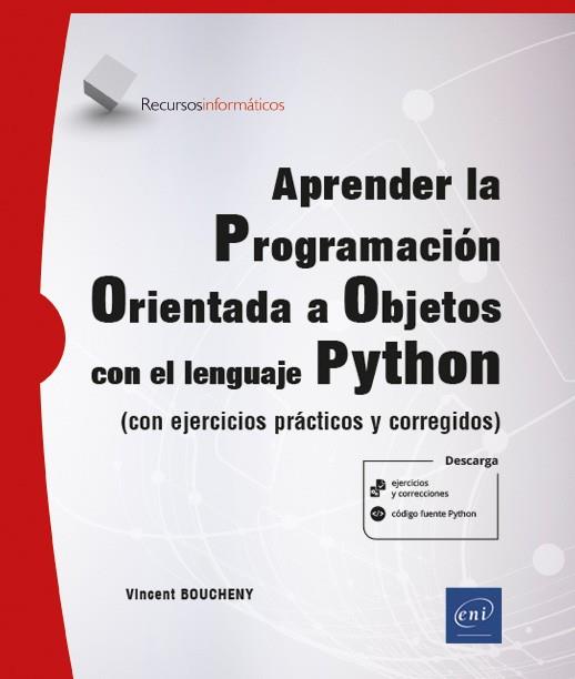 APRENDE LA PROGRAMACIÓN ORIENTADA A OBJETOS CON EL LENGUAJE PYTHON - (CON EJERCI | 9782409031564 | VV. AA. | Galatea Llibres | Llibreria online de Reus, Tarragona | Comprar llibres en català i castellà online