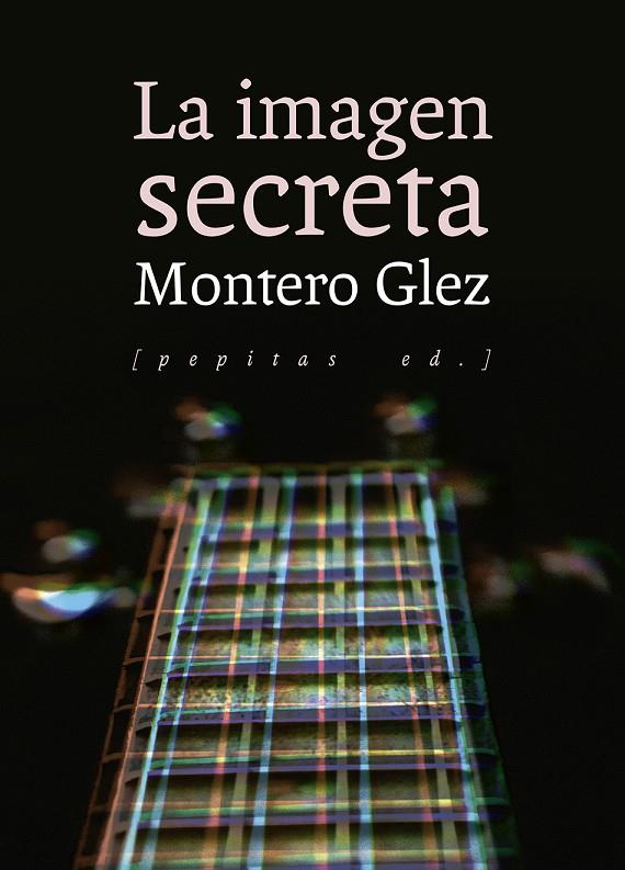 LA IMAGEN SECRETA | 9788417386412 | MONTERO GLEZ | Galatea Llibres | Librería online de Reus, Tarragona | Comprar libros en catalán y castellano online