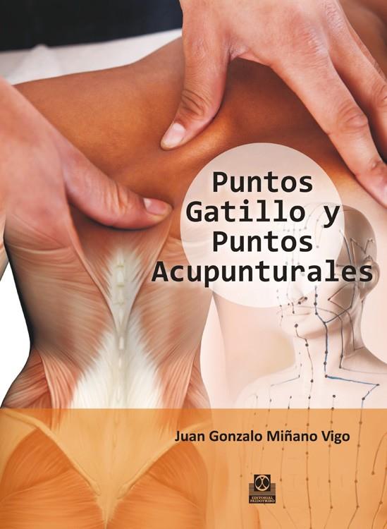PUNTOS GATILLO Y PUNTOS ACUPUNTURALES  (COLOR) | 9788499104485 | MIÑANO VIGO, JUAN GONZALO | Galatea Llibres | Llibreria online de Reus, Tarragona | Comprar llibres en català i castellà online