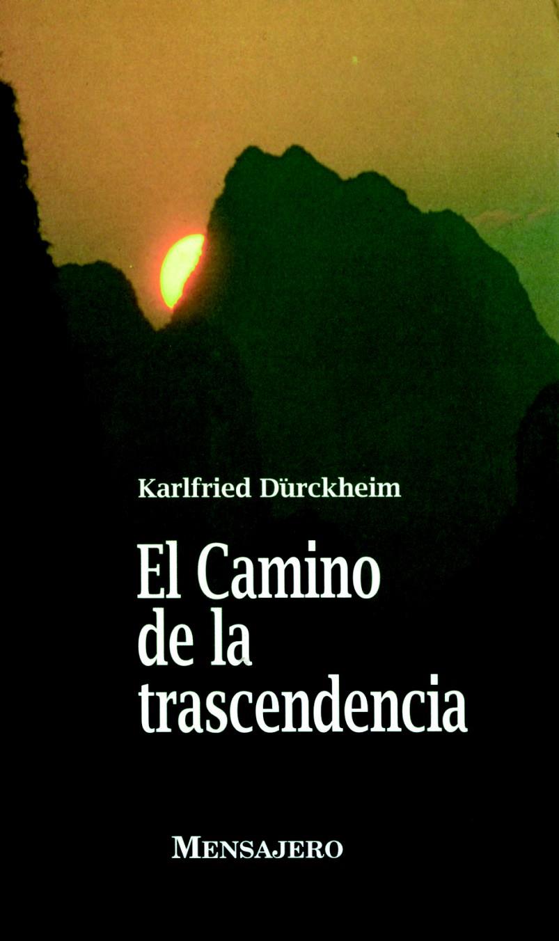 CAMINO DE LA TRANSCENDENCIA, EL | 9788427120419 | DURCKHEIM, KARLFRIED | Galatea Llibres | Llibreria online de Reus, Tarragona | Comprar llibres en català i castellà online