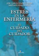 ESTRES EN LA ENFERMERIA. EL CUIDADO DEL CUIDADOR | 9788479785185 | MINGOTE ADAN, JOSE CARLOS | Galatea Llibres | Librería online de Reus, Tarragona | Comprar libros en catalán y castellano online