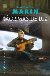 LAGRIMAS DE LUZ | 9788496208636 | MARIN, RAFAEL | Galatea Llibres | Llibreria online de Reus, Tarragona | Comprar llibres en català i castellà online