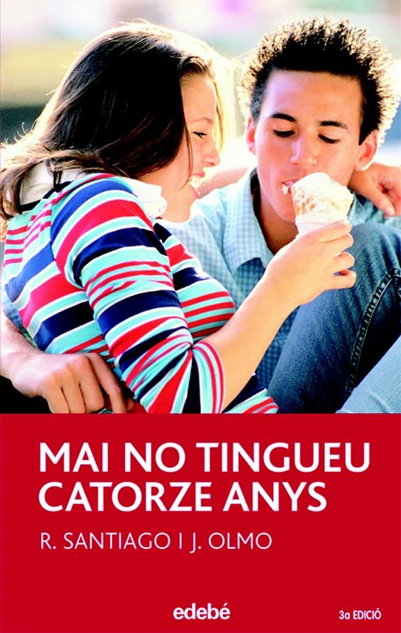 MAI NO TINGUEU 14 ANYS | 9788423688289 | GARCÍA SANTIAGO Y JESÚS OLMO CARRASCO | Galatea Llibres | Librería online de Reus, Tarragona | Comprar libros en catalán y castellano online