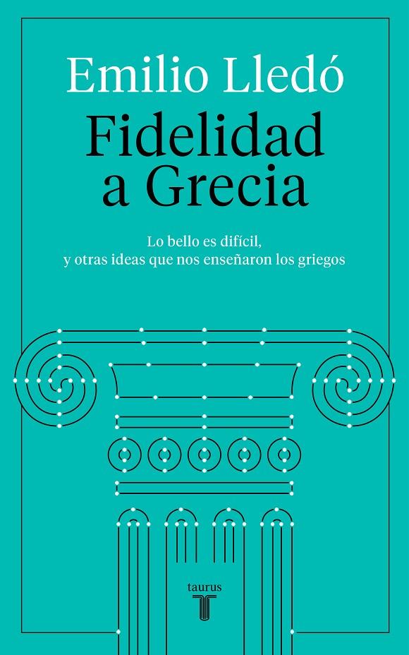 FIDELIDAD A GRECIA | 9788430623532 | LLEDÓ, EMILIO | Galatea Llibres | Llibreria online de Reus, Tarragona | Comprar llibres en català i castellà online