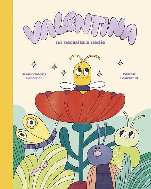 VALENTINA NO NECESITA A NADIE | 9788414065792 | SÉNÉCHAL, JEAN-FRANÇOIS | Galatea Llibres | Llibreria online de Reus, Tarragona | Comprar llibres en català i castellà online