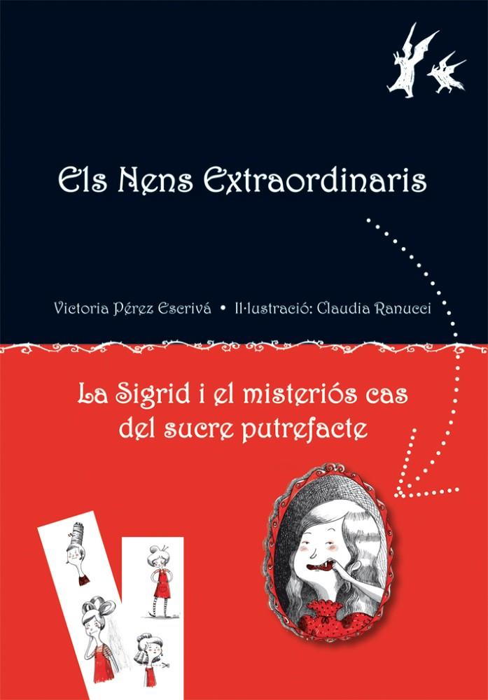 SIGRID I EL MISTERIÓS CAS DEL SUCRE PUTREFACTE | 9788479428570 | PÉREZ ESCRIVÁ, VICTORIA | Galatea Llibres | Librería online de Reus, Tarragona | Comprar libros en catalán y castellano online