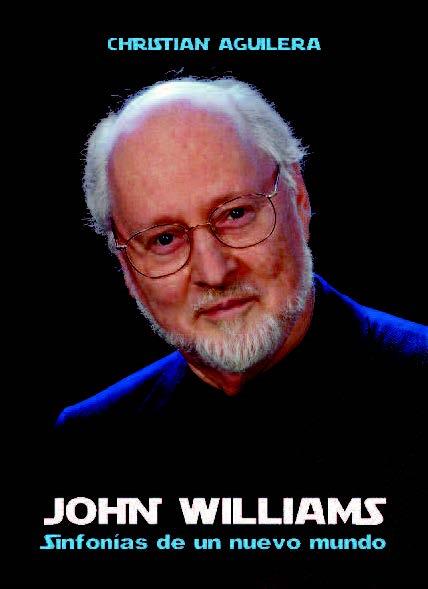 JOHN WILLIAMS | 9788494880964 | AGUILERA MARTIN, CHRISTIAN | Galatea Llibres | Librería online de Reus, Tarragona | Comprar libros en catalán y castellano online