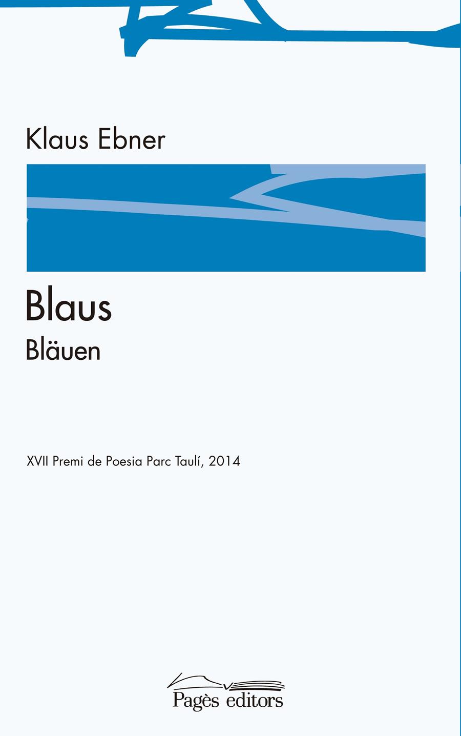 BLAUS / BLÄUEN | 9788499756271 | EBNER, KLAUS | Galatea Llibres | Librería online de Reus, Tarragona | Comprar libros en catalán y castellano online