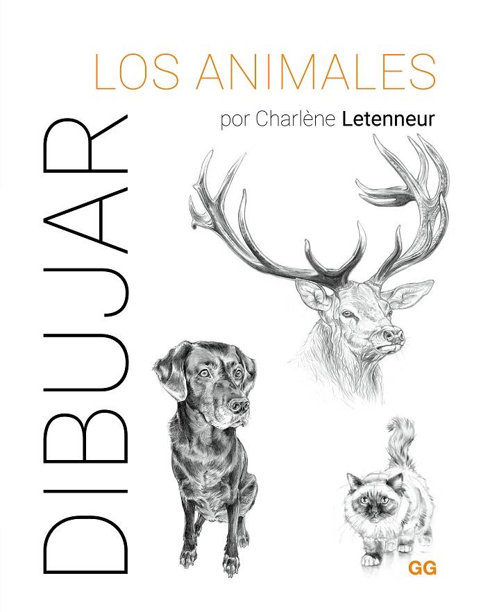 DIBUJAR LOS ANIMALES | 9788425235917 | LETENNEUR, CHARLÈNE | Galatea Llibres | Librería online de Reus, Tarragona | Comprar libros en catalán y castellano online