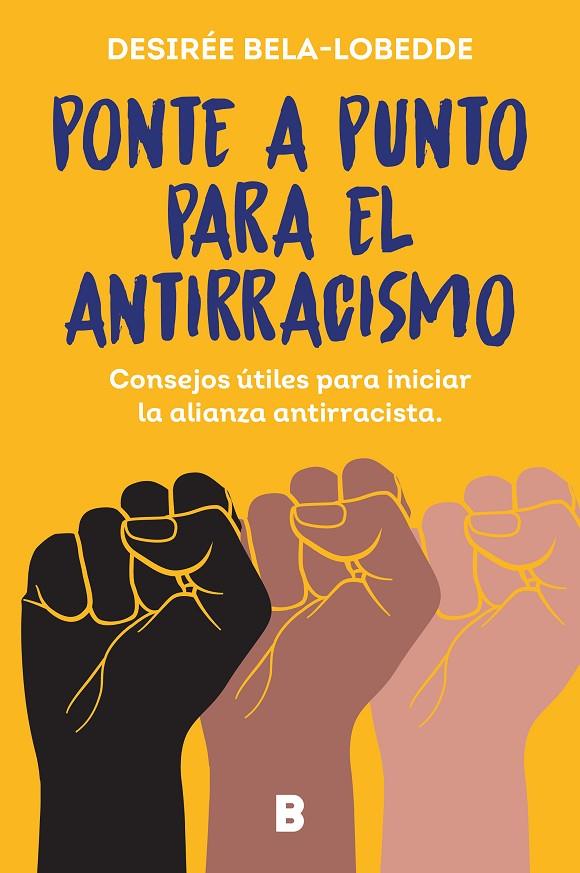 PONTE A PUNTO PARA EL ANTIRRACISMO | 9788466675475 | BELA-LOBEDDE, DESIRÉE | Galatea Llibres | Librería online de Reus, Tarragona | Comprar libros en catalán y castellano online