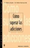 COMO SUPERAR LAS ADICCIONES | 9788425514647 | DRYDEN, WINDY | Galatea Llibres | Llibreria online de Reus, Tarragona | Comprar llibres en català i castellà online