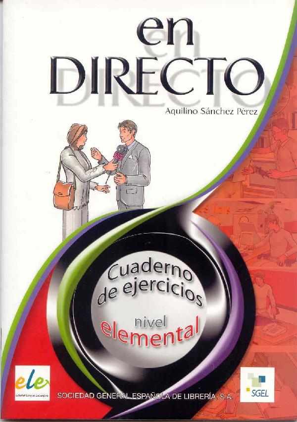 EN DIRECTO. CUADERNO DE EJERCICIOS ELEMENTAL | 9788497781756 | SANCHEZ PEREZ, AQUILINO | Galatea Llibres | Librería online de Reus, Tarragona | Comprar libros en catalán y castellano online