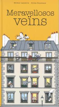MERAVELLOSOS VEÏNS | 9788416490578 | LASSERRE, HELENE / BONOTAUX, GILLES | Galatea Llibres | Librería online de Reus, Tarragona | Comprar libros en catalán y castellano online