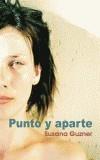 PUNTO Y APARTE | 9788495346704 | GUZNER, SUSANA | Galatea Llibres | Librería online de Reus, Tarragona | Comprar libros en catalán y castellano online