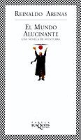 MUNDO ALUCINANTE, EL | 9788483107751 | ARENAS, REINALDO | Galatea Llibres | Librería online de Reus, Tarragona | Comprar libros en catalán y castellano online