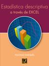 ESTADÍSTICA DESCRIPTIVA A TRAVÉS DE EXCEL | 9788493700843 | MARQUÉS ASENSIO, FELICIDAD | Galatea Llibres | Librería online de Reus, Tarragona | Comprar libros en catalán y castellano online