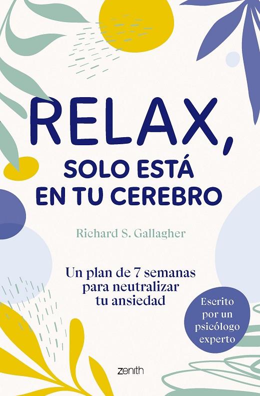 RELAX, SOLO ESTÁ EN TU CEREBRO | 9788408304999 | GALLAGHER, RICHARD S. | Galatea Llibres | Llibreria online de Reus, Tarragona | Comprar llibres en català i castellà online