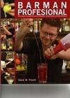 BARMAN PROFESIONAL (UNA GUÍA COMPLETA PARA OBTENER RESULTADOS PROFESIONALES) | 9788428331968 | FREETH, ADAM | Galatea Llibres | Librería online de Reus, Tarragona | Comprar libros en catalán y castellano online