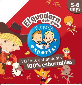 PETITS EXPERTS 5-6 ANYS. EL QUADERN DELS GRANS. 70 JOCS 100% ESBORRABLES | 9788499322780 | VV.AA | Galatea Llibres | Llibreria online de Reus, Tarragona | Comprar llibres en català i castellà online