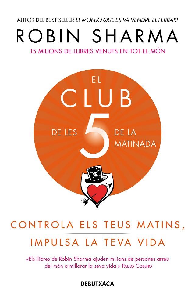 EL CLUB DE LES 5 DE LA MATINADA | 9788418132308 | SHARMA, ROBIN | Galatea Llibres | Librería online de Reus, Tarragona | Comprar libros en catalán y castellano online