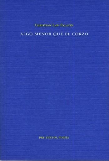 ALGO MENOR QUE EL CORZO | 9788481919608 | LAW PALACIN, CHRISTIAN | Galatea Llibres | Librería online de Reus, Tarragona | Comprar libros en catalán y castellano online
