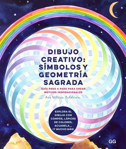 DIBUJO CREATIVO: SÍMBOLOS Y GEOMETRÍA SAGRADA | 9788425233708 | CALDERÓN, ANA VICTORIA | Galatea Llibres | Librería online de Reus, Tarragona | Comprar libros en catalán y castellano online