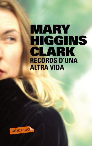 RECORDS D'UNA ALTRA VIDA | 9788499302508 | MARY HIGGINS CLARK | Galatea Llibres | Llibreria online de Reus, Tarragona | Comprar llibres en català i castellà online