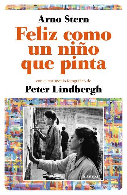 FELIZ COMO UN NIÑO QUE PINTA | 9788494914041 | STERN, ARNO | Galatea Llibres | Llibreria online de Reus, Tarragona | Comprar llibres en català i castellà online