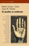 31 JESUITES ES CONFESSEN | 9788475962771 | GOMEZ OLIVER, VALENTI | Galatea Llibres | Llibreria online de Reus, Tarragona | Comprar llibres en català i castellà online