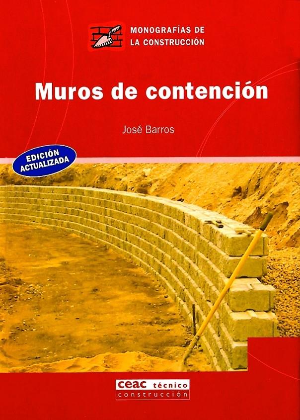 MUROS DE CONTENCION (28) | 9788432912870 | BARROS, JOSE | Galatea Llibres | Librería online de Reus, Tarragona | Comprar libros en catalán y castellano online