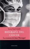 BIOGRAFIA DEL CANCER | 9788483076309 | PUJOL GEBELLI, XAVIER | Galatea Llibres | Librería online de Reus, Tarragona | Comprar libros en catalán y castellano online