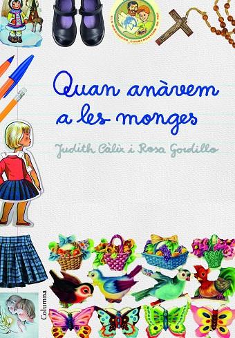 QUAN ANÀVEM A LES MONGES | 9788466421614 | CÀLIX PIÑERO, JUDITH; GORDILLO MÉNDEZ, ROSA | Galatea Llibres | Librería online de Reus, Tarragona | Comprar libros en catalán y castellano online