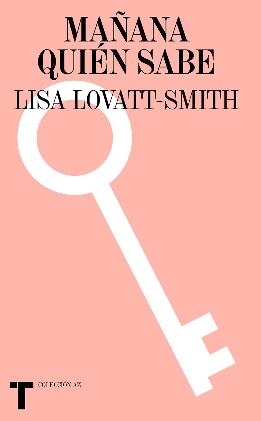 MAÑANA QUIÉN SABE | 9788418895036 | LOVATT-SMITH, LISA | Galatea Llibres | Librería online de Reus, Tarragona | Comprar libros en catalán y castellano online