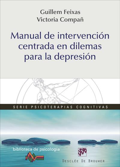 MANUAL DE INTERVENCIÓN CENTRADA EN DILEMAS PARA LA DEPRESIÓN | 9788433027832 | FEIXAS VIAPLANA, GUILLEM / COMPAÑ FELIPE, VICTORIA | Galatea Llibres | Llibreria online de Reus, Tarragona | Comprar llibres en català i castellà online