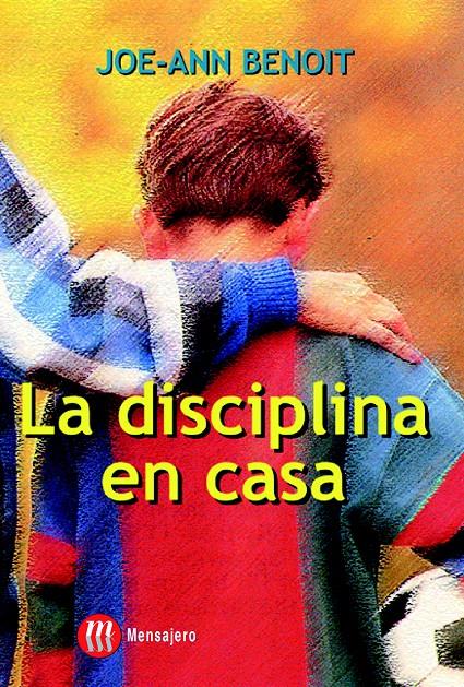 DISCIPLINA EN CASA, LA | 9788427124578 | BENOIT, JOE-ANN | Galatea Llibres | Llibreria online de Reus, Tarragona | Comprar llibres en català i castellà online