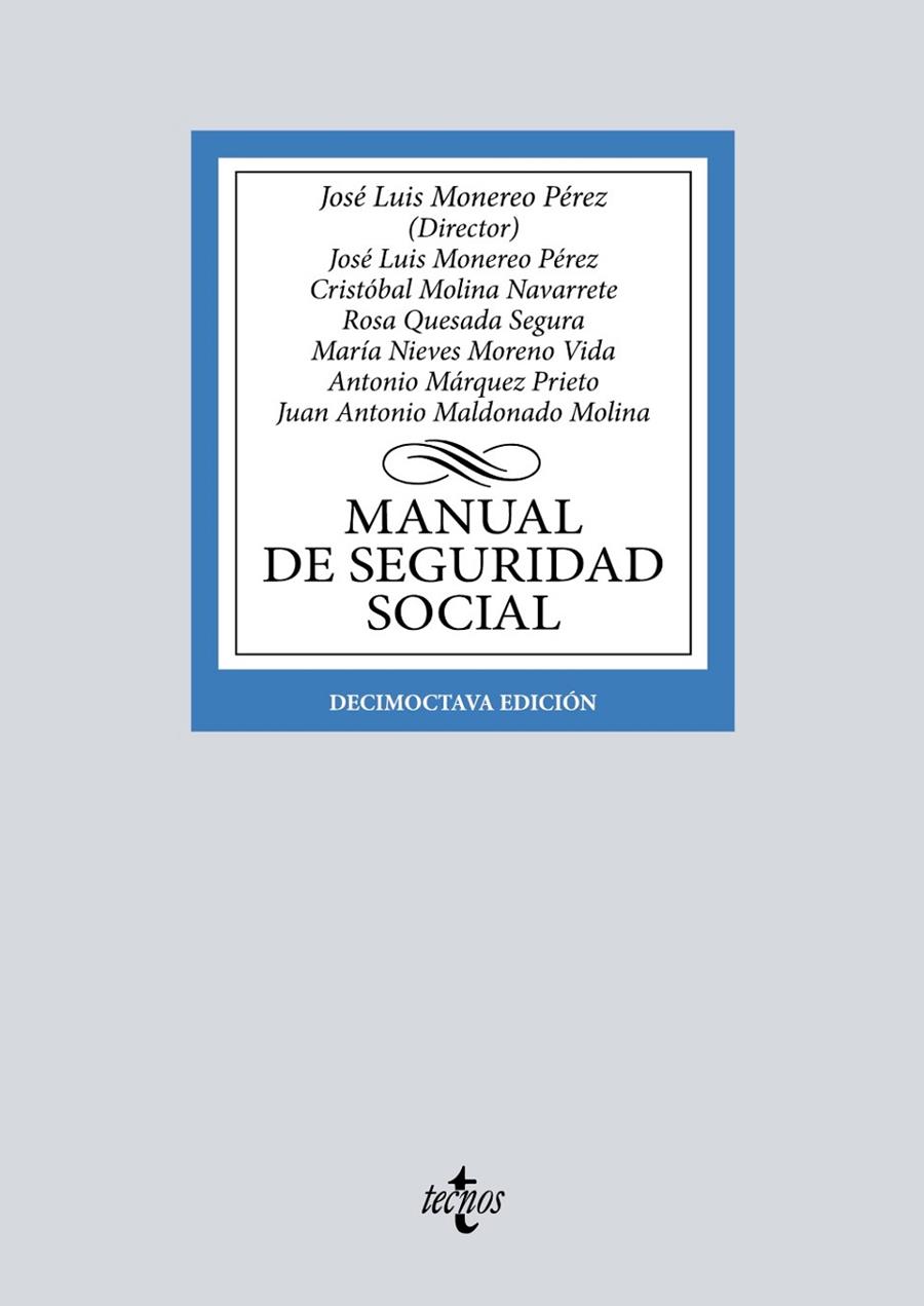 MANUAL DE SEGURIDAD SOCIAL | 9788430985456 | MONEREO PÉREZ, JOSÉ LUIS/MOLINA NAVARRETE, CRISTÓBAL/QUESADA SEGURA, ROSA/MORENO VIDA, MARÍA NIEVES/ | Galatea Llibres | Librería online de Reus, Tarragona | Comprar libros en catalán y castellano online