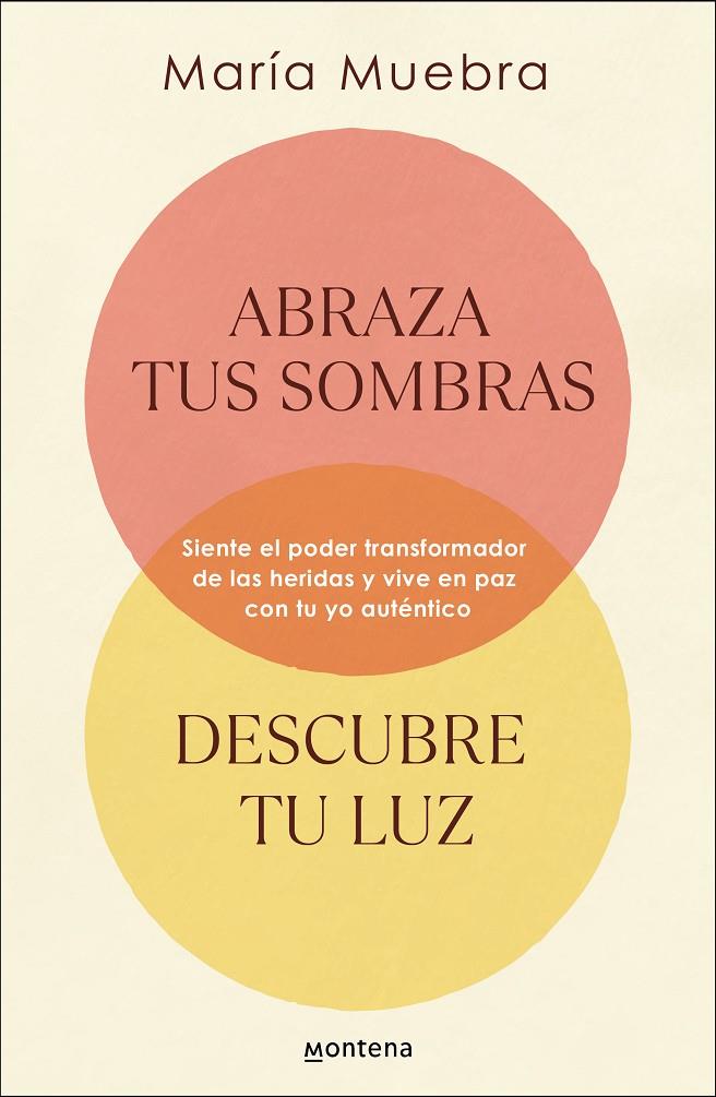 ABRAZA TUS SOMBRAS DESCUBRE TU LUZ | 9788419746436 | MUEBRA, MARÍA | Galatea Llibres | Llibreria online de Reus, Tarragona | Comprar llibres en català i castellà online