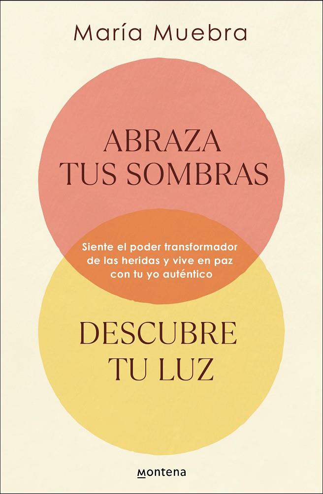 ABRAZA TUS SOMBRAS DESCUBRE TU LUZ | 9788419746436 | MUEBRA, MARÍA | Galatea Llibres | Librería online de Reus, Tarragona | Comprar libros en catalán y castellano online