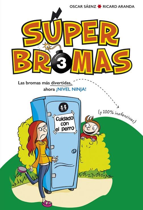 SUPERBROMAS 3. ¡NIVEL NINJA! | 9788490436264 | SAENZ, OSCAR/ARANDA, RICARD | Galatea Llibres | Librería online de Reus, Tarragona | Comprar libros en catalán y castellano online