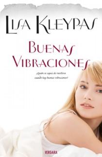 BUENAS VIBRACIONES | 9788466642439 | KLEYPAS, LISA | Galatea Llibres | Librería online de Reus, Tarragona | Comprar libros en catalán y castellano online