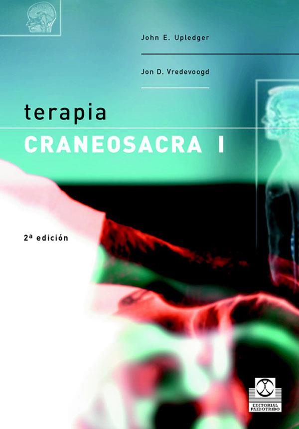 TERAPIA CRANEOSACRA VOL.1 | 9788480197892 | UPLEDGER, JOHN E./VREDEVOOGD, JON D. | Galatea Llibres | Llibreria online de Reus, Tarragona | Comprar llibres en català i castellà online